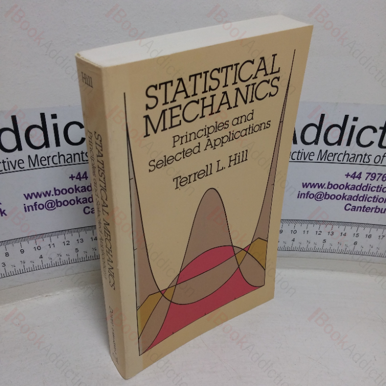 Statistical Mechanics: Principles and Selected Applications