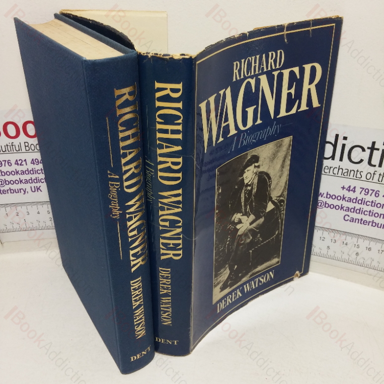 Richard Wagner: A Biography