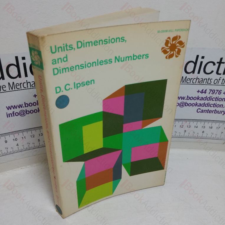 Units, Dimensions, and Dimensionless Numbers
