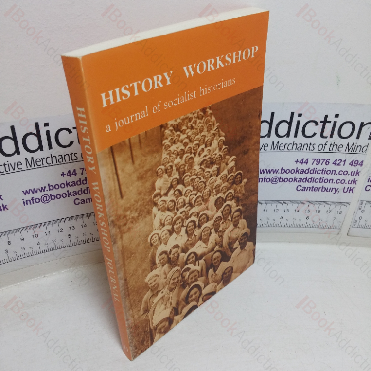 History Workshop: (A Journal of Socialist and Feminist Historians; Issue 11, Spring 1981)