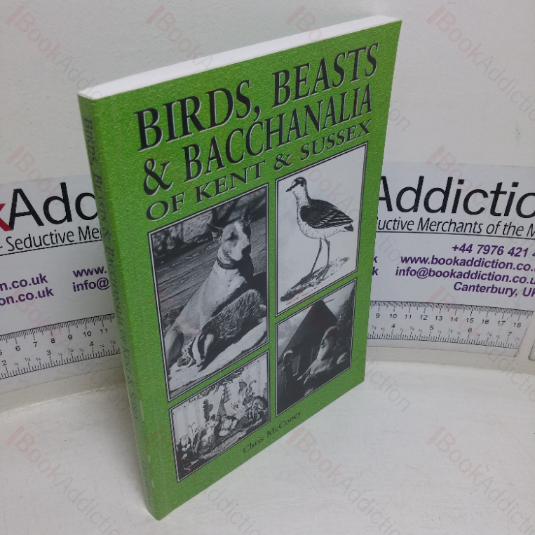 Birds, Beasts & Bacchanalia of Kent & Sussex (Signed)