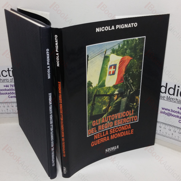 Gli Autoveicoli del Regio Esercito nella Seconda Guerra Mondiale