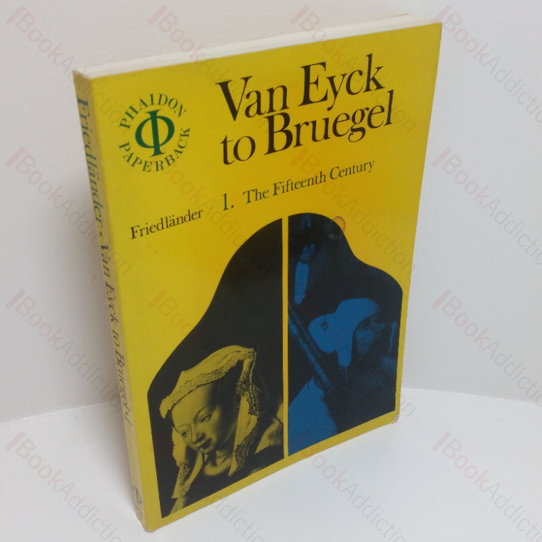 Van Eyck to Bruegel,  Volume 1 – The Fifteenth Century