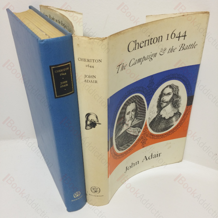 Cheriton 1644: The Campaign and the Battle