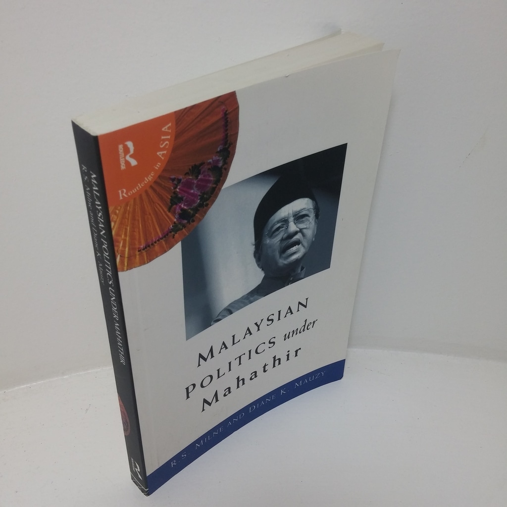 Malaysian Politics Under Mahathir