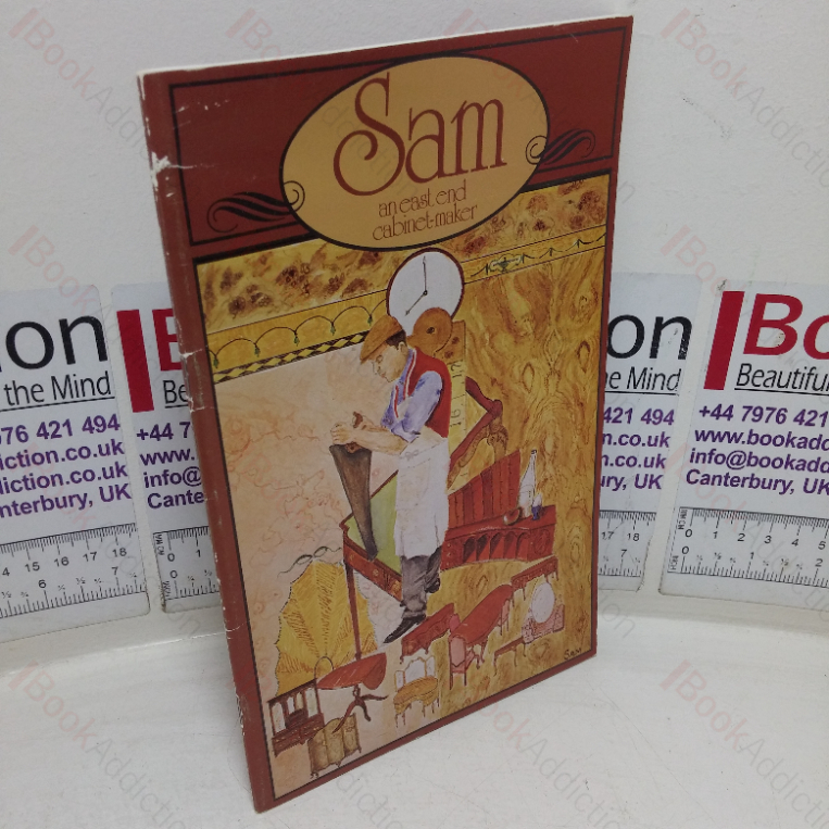 Sam: An East-end Cabinet-Maker; The Pocket-book Memoir of Sam Clarke, 1907-1979