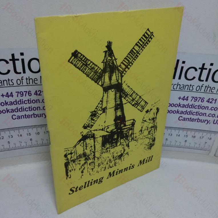 Guide to Stelling Minnis Mill (East Kent Mills Group)