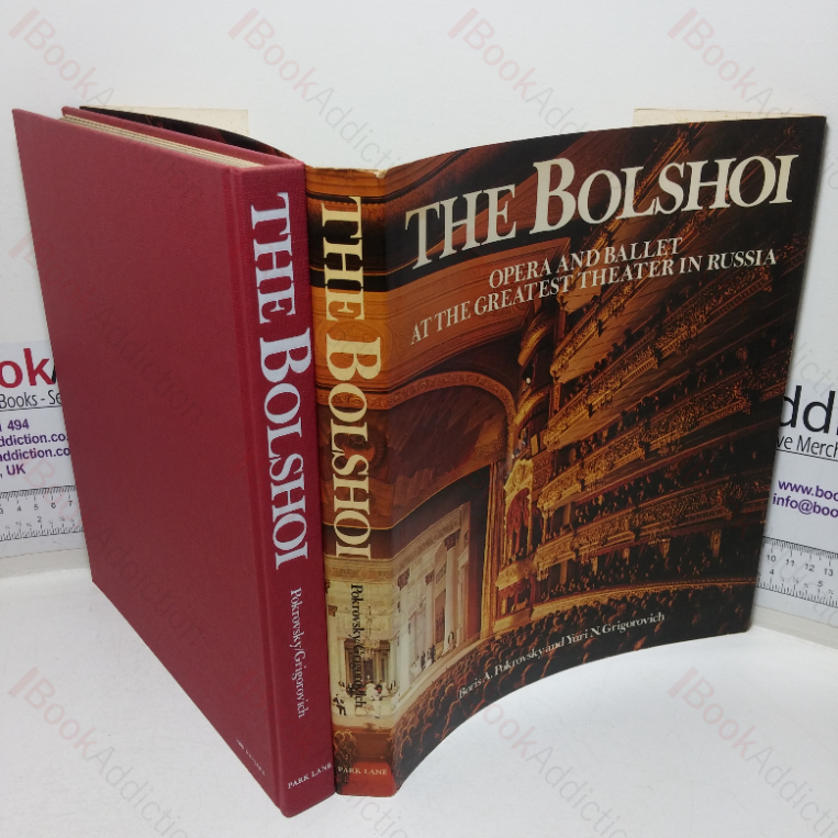 The Bolshoi: Opera and Ballet at the Greatest Theater in Russia