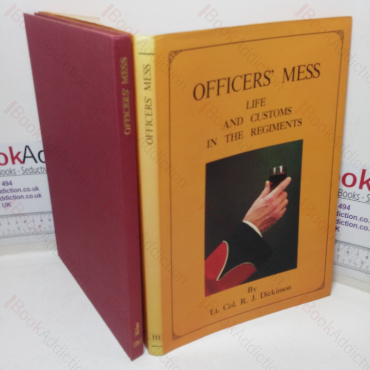 Officers’ Mess: Life and Customs of the Regiments