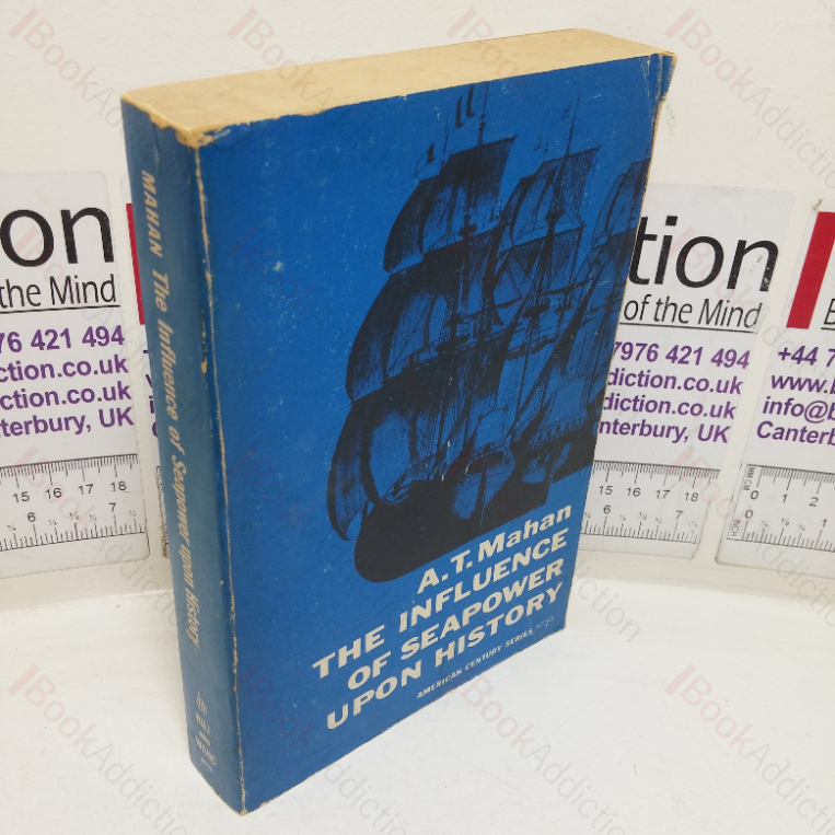 The Influence of Seapower Upon History, 1660-1783