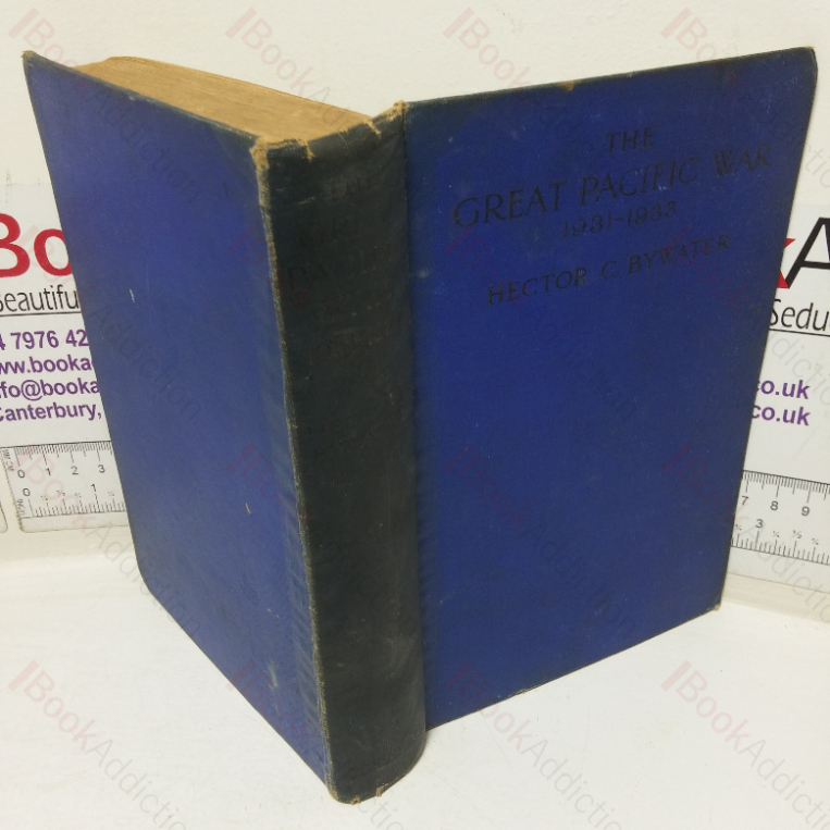 The Great Pacific War: A History of the American – Japanese Campaign of 1931-1933