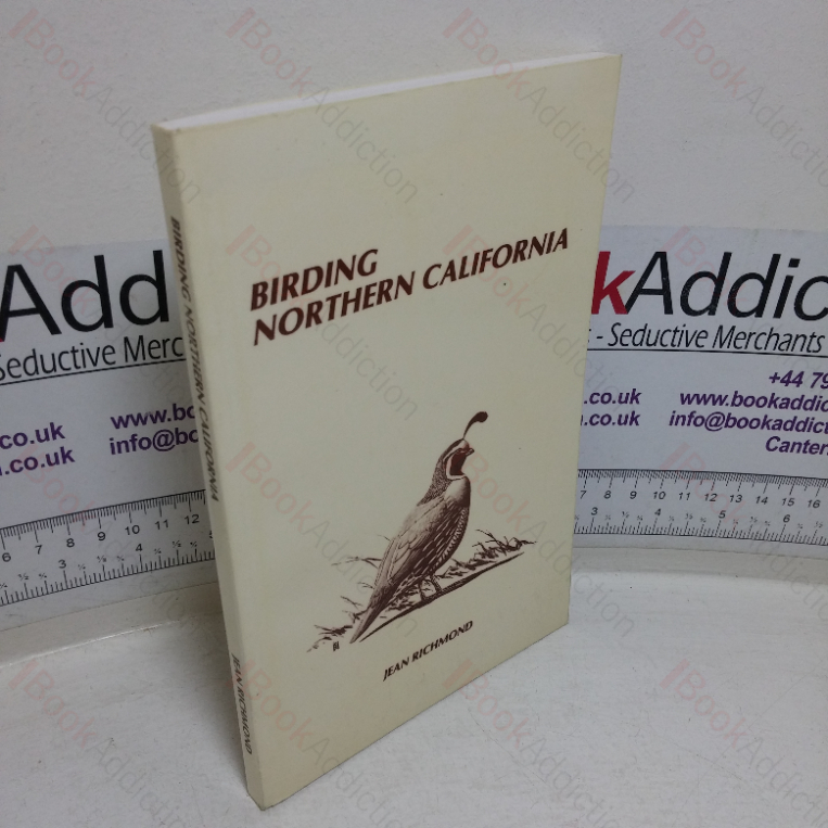 Birding Northern California: Site Guides to 72 of the Best Birding Sites