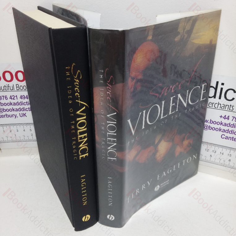 Sweet Violence: The Idea of the Tragic
