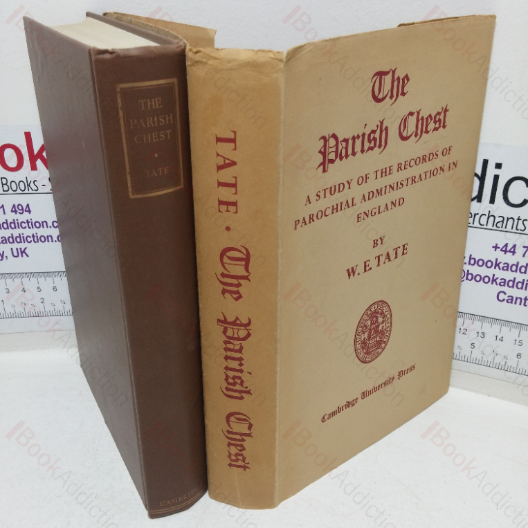 The Parish Chest: A Study of the Records of Parochial Administration in England
