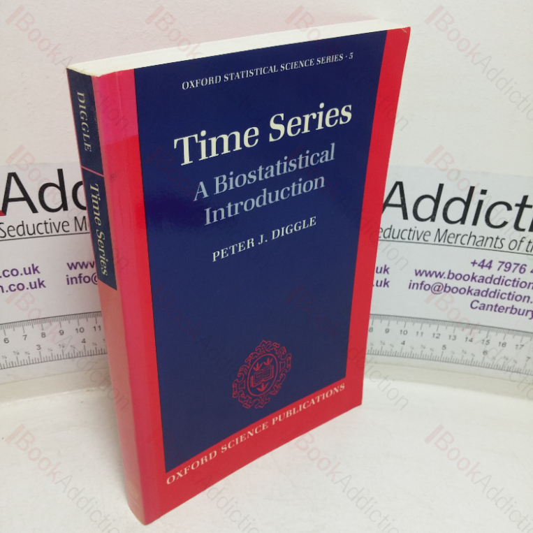 Time Series: A Biostatistical Introduction (Oxford Statistical Science series. No. 5)