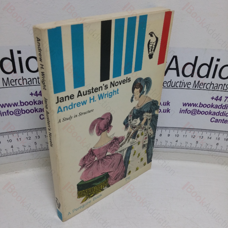 Jane Austen’s Novels: A Study in Structure