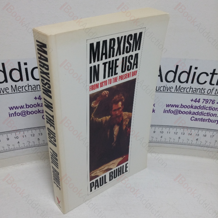 Marxism in the USA: Remapping the History of the American Left