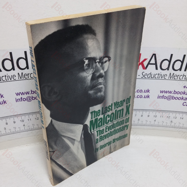 The Last Year of Malcolm X: The Evolution of a Revolutionary