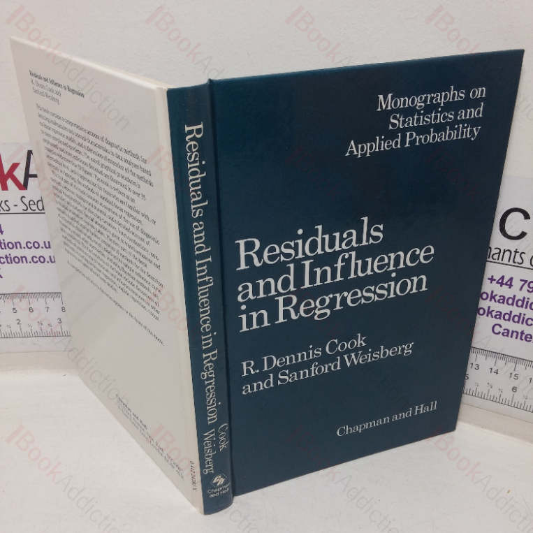 Residuals and Influence in Regression (Monographs on Statistics and Applied Probability series)