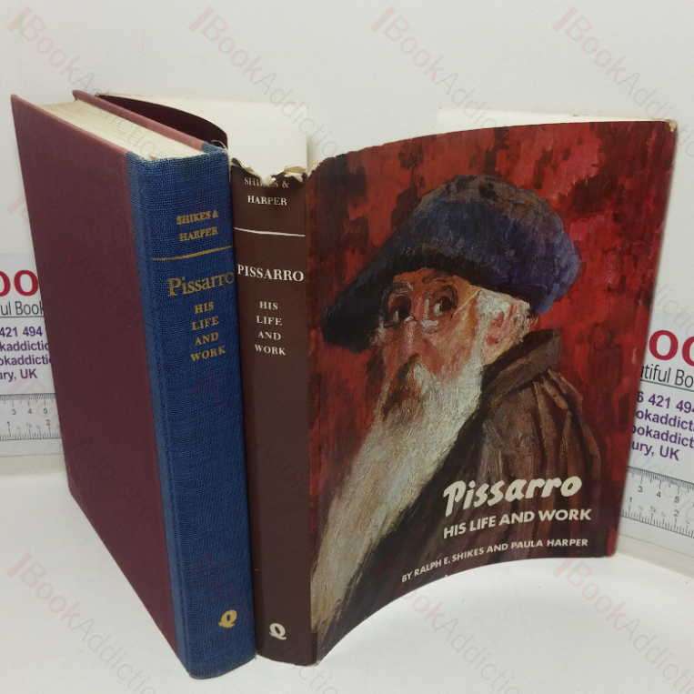 Pissarro: His Life and Work