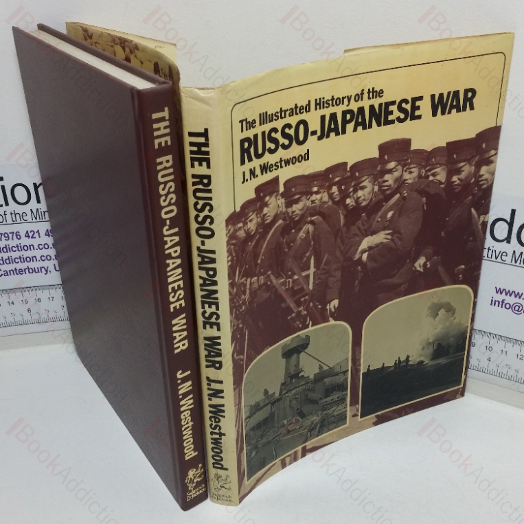 The Illustrated History of the Russo-Japanese War