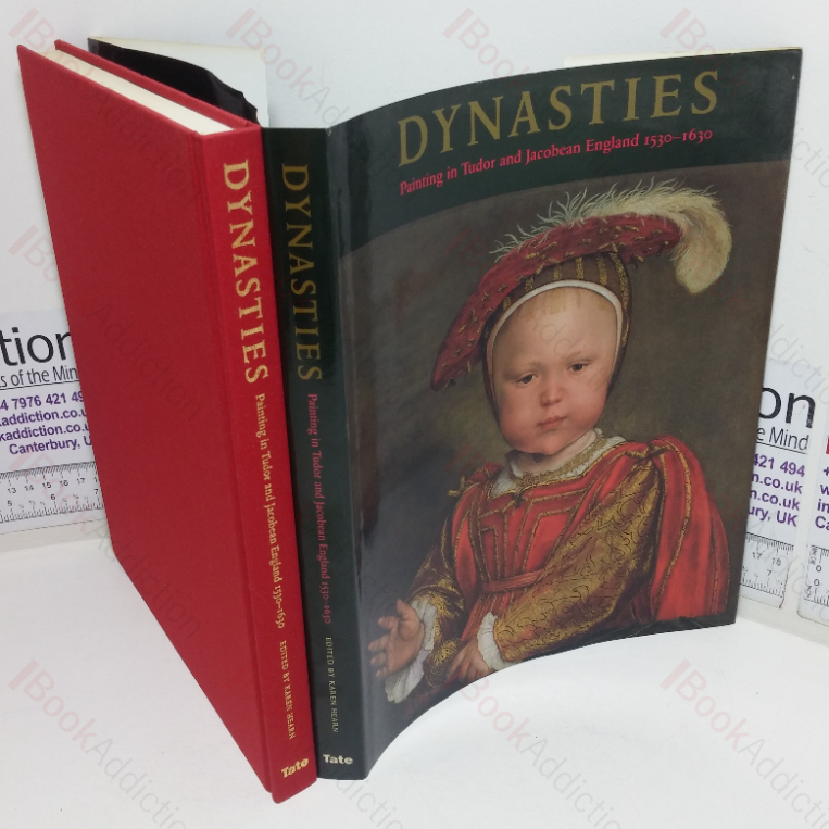 Dynasties: Painting in Tudor and Jacobean England, 1530-1630
