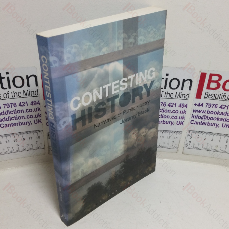 Contesting History: Narratives of Public History