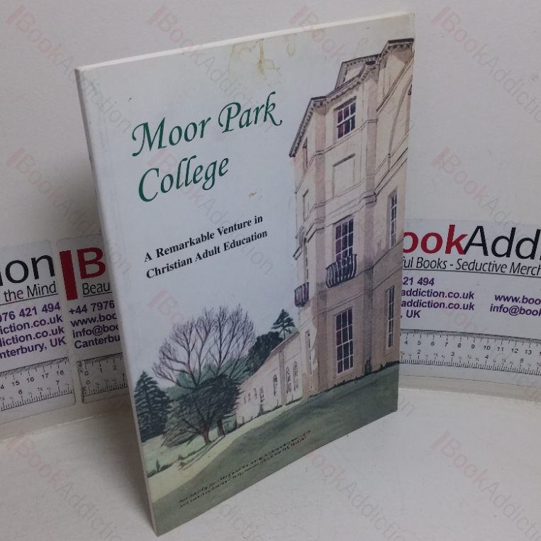 Moor Park College:  A Remarkable Venture in Christian Adult Education