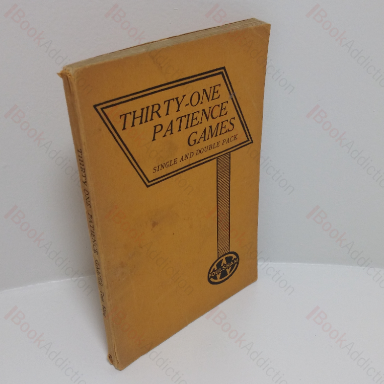 Thirty-one Patience Games (Single and Double Pack)  (Foulsham’s General Knowledge Library)