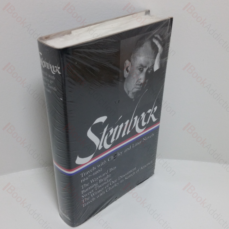 Steinbeck: Travels with Charley and Later Novels, 1947-1962 (The Wayward Bus; Burning Bright; Sweet Thursday; The Winter of Our Discontent; Travels with Charley in Search of America) (The Library of America series, No. 170)
