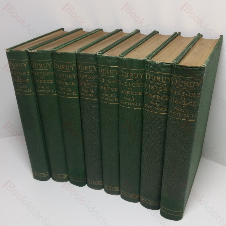 History of Greece, and of the Greek People from the Earliest Times to the Roman Conquest, I-IV (Eight Volumes)