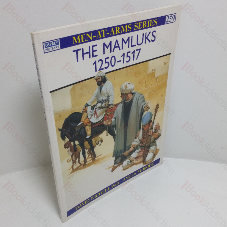 The Mamluks, 1250-1517 (Men-at-Arms series, No. 259)