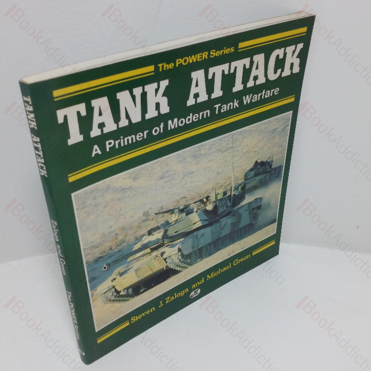 Tank Attack: A Primer of Modern Tank Warfare (The POWER series)