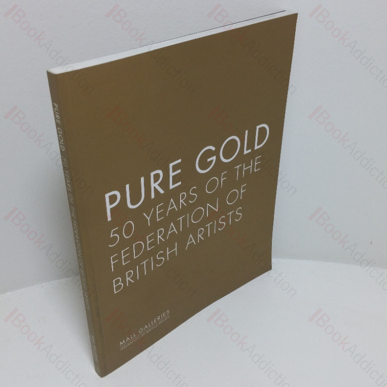 Pure Gold: 50 Years of the Federation of British Artists