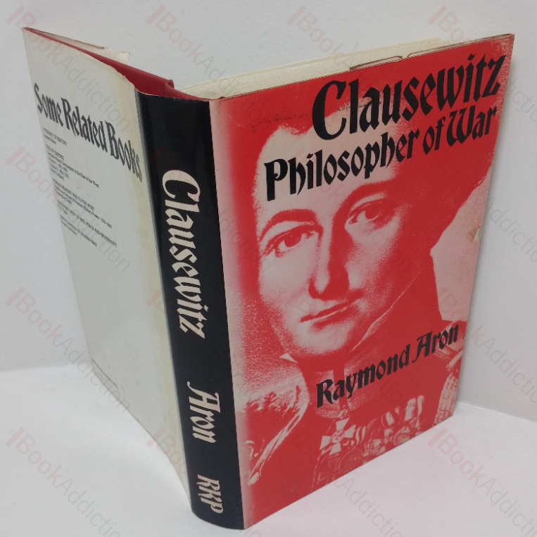 Clausewitz: Philosopher of War