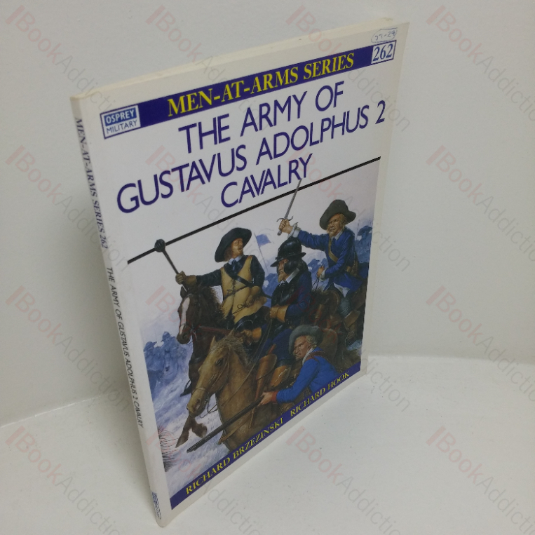 The Army of Gustavus Adolphus 2: Cavalry (Men-at-Arms series, No. 262)