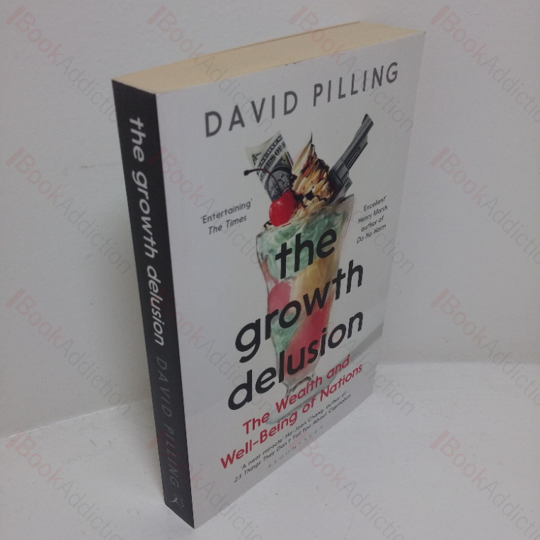 The Growth Delusion: The Wealth and Well-being of Nations
