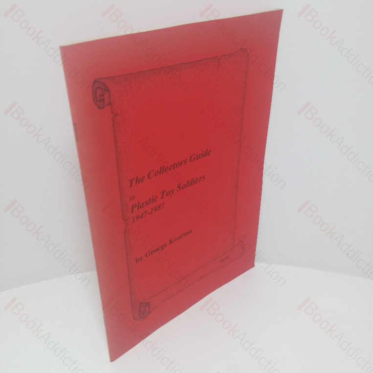 The Collector’s Guide to Plastic Toy Soldiers, 1947-1987 (Signed)