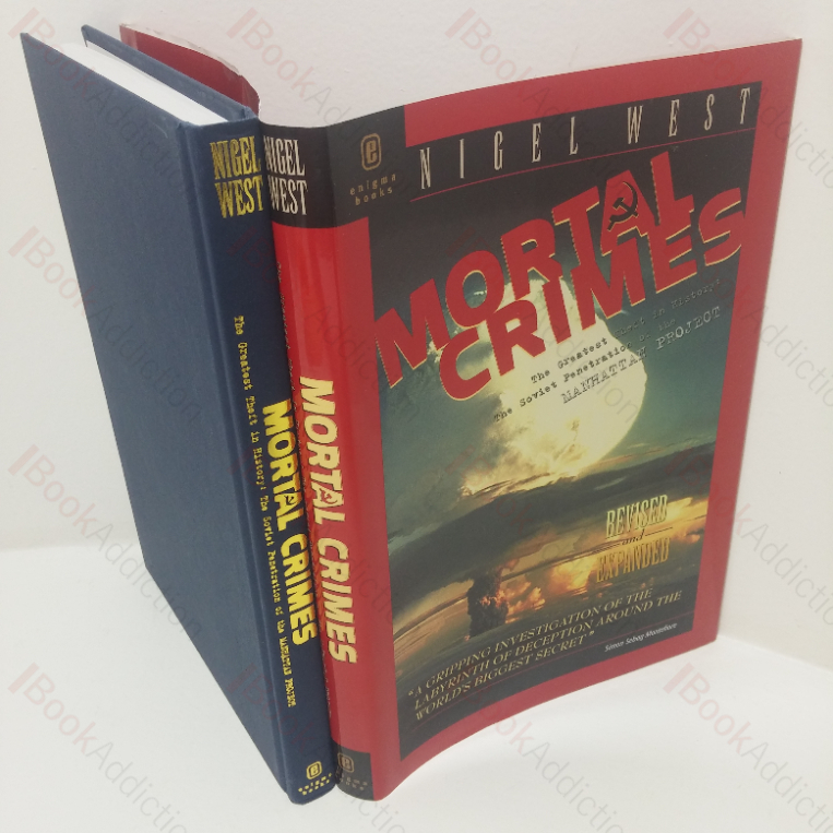 Mortal Crime: the Greatest Theft in History – The Soviet Penetration of the Manhattan Project