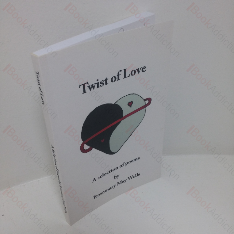 Twist of Love: A Selection of Poems (Signed)