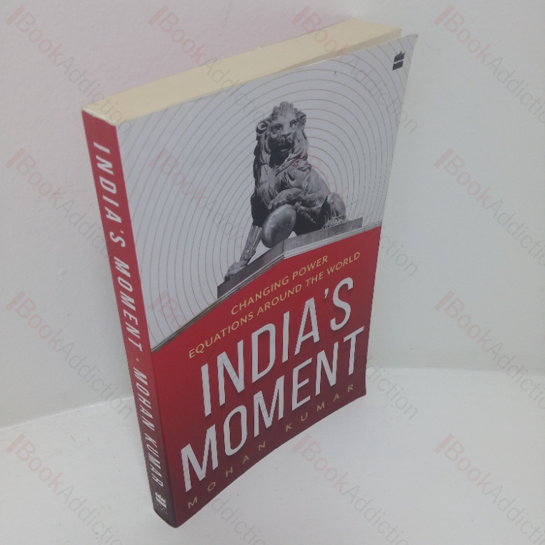 India’s Moment: Changing Power Equations Around the World