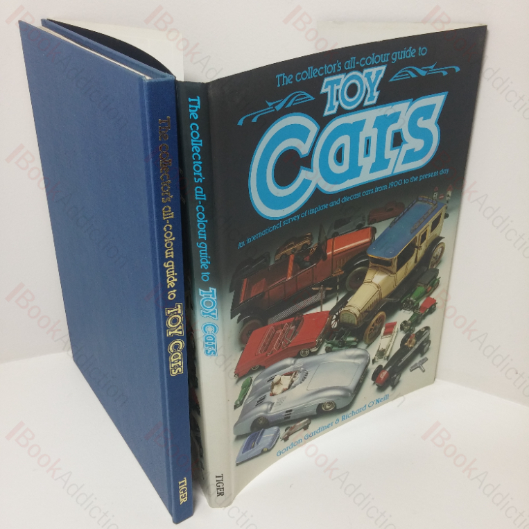 The Collector’s All-colour Guide to Toys Cars: An International Survey of Tinplate and Diecast Cars from 1900 to the Present Day