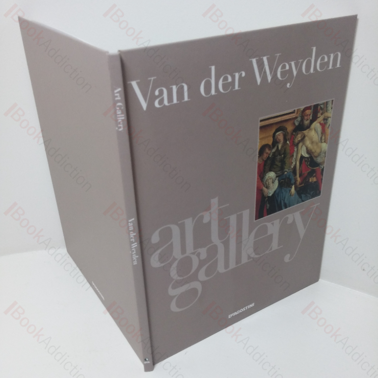 Van Der Weyden: The Great and Famous Fleming (Art Gallery series)