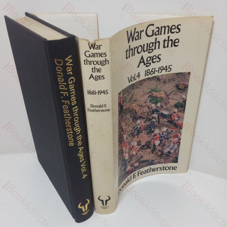 War Games through the Ages, Volume IV – 1861-1945