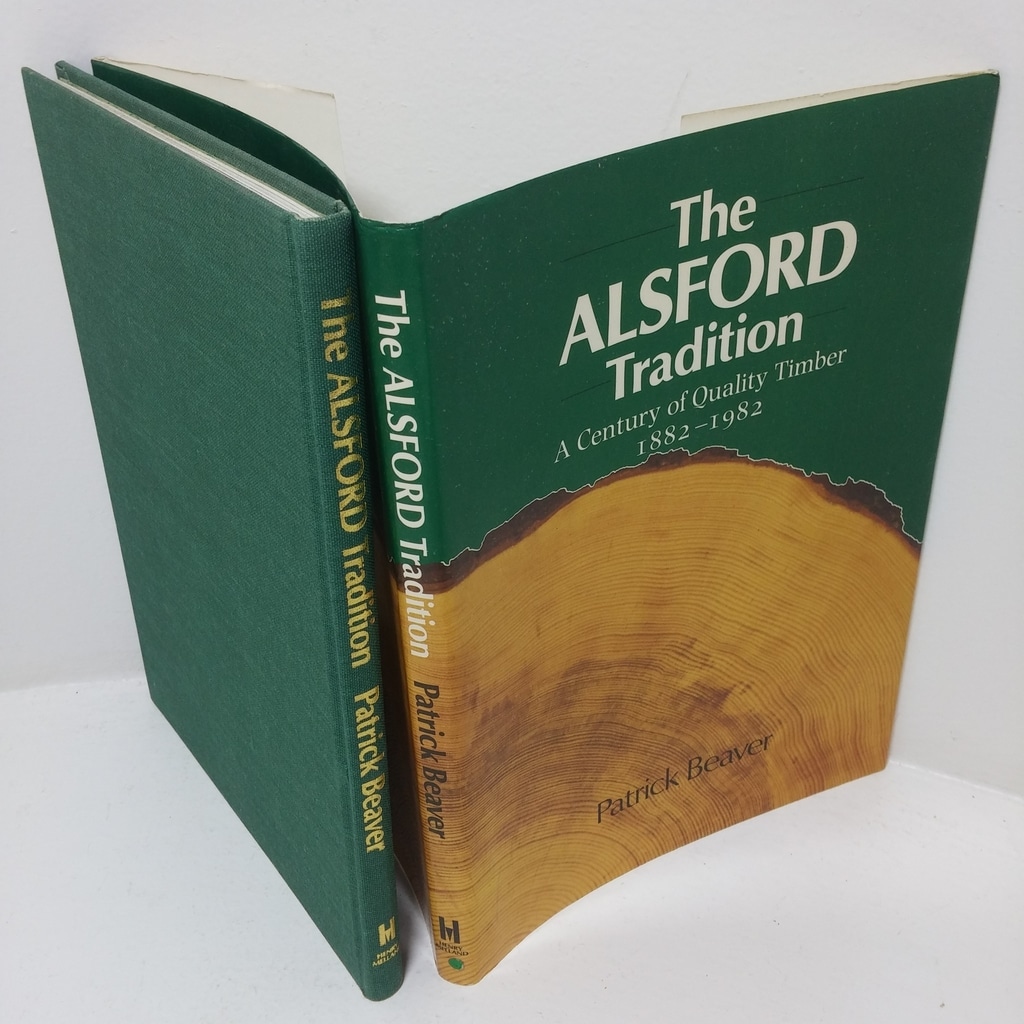The Alsford Tradition: A Century of Quality Timber, 1882-1962