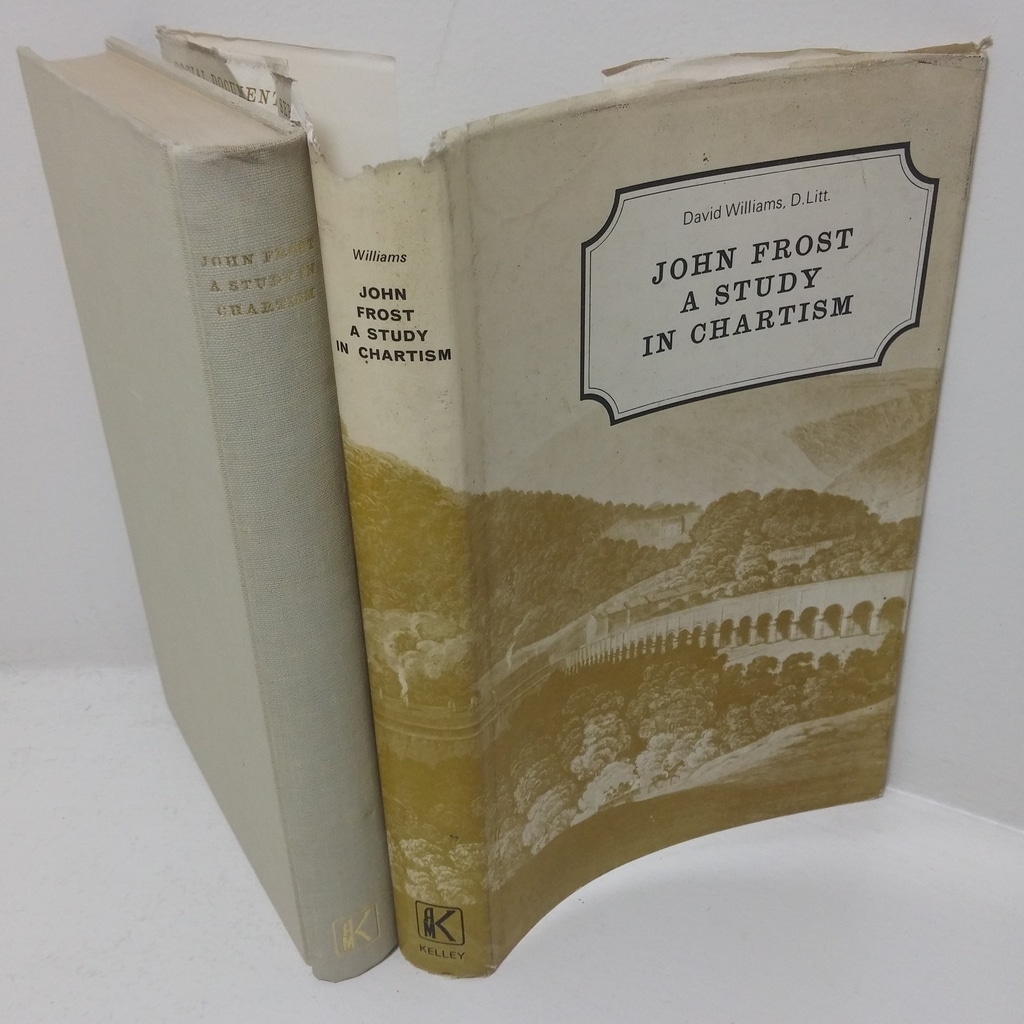 John Frost: A Study in Chartism (Documents in Social History series)