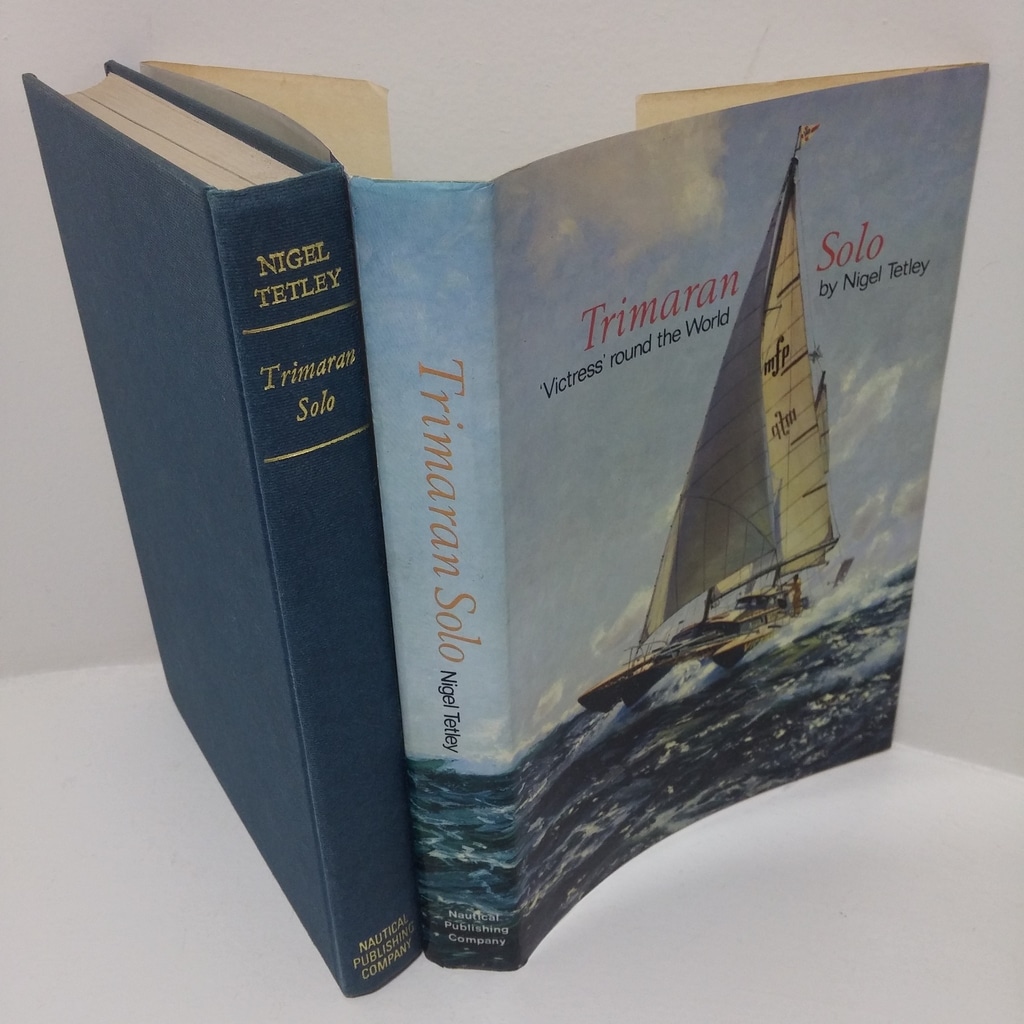 Trimaran Solo: The Story of the Victress’ Circumnavigation and Last Voyage