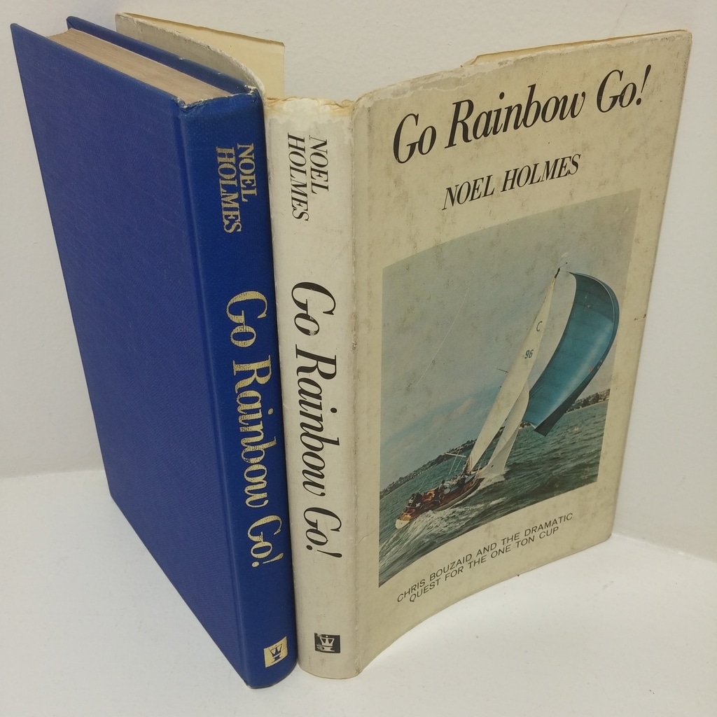 Go Rainbow Go! Chris Bouzaid and the Dramatic Quest for the One Ton Cup