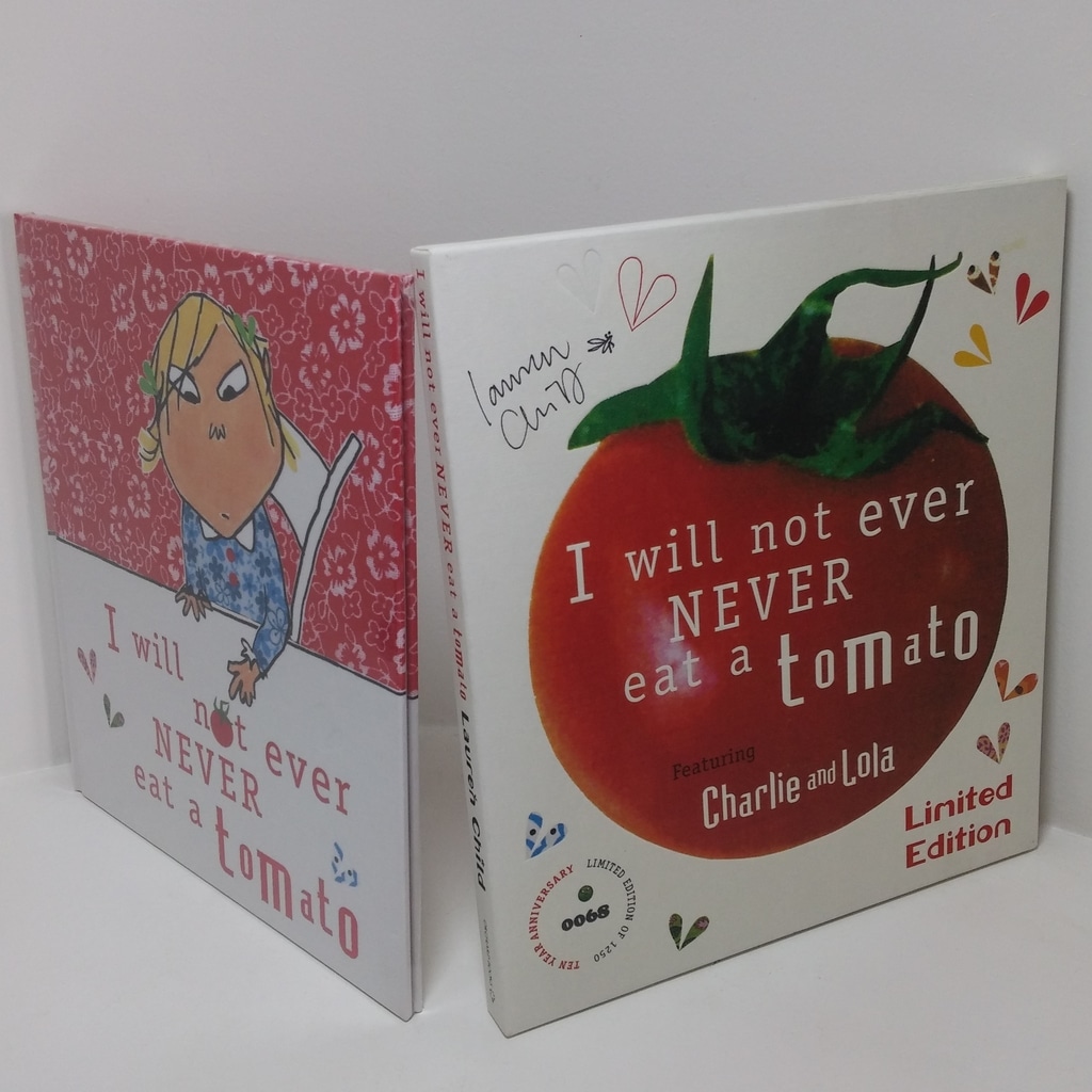 I Will Not Ever Never Eat a Tomato (No. 68 of a Signed, 10th Anniversary Limited Edition) (Charlie and Lola series)