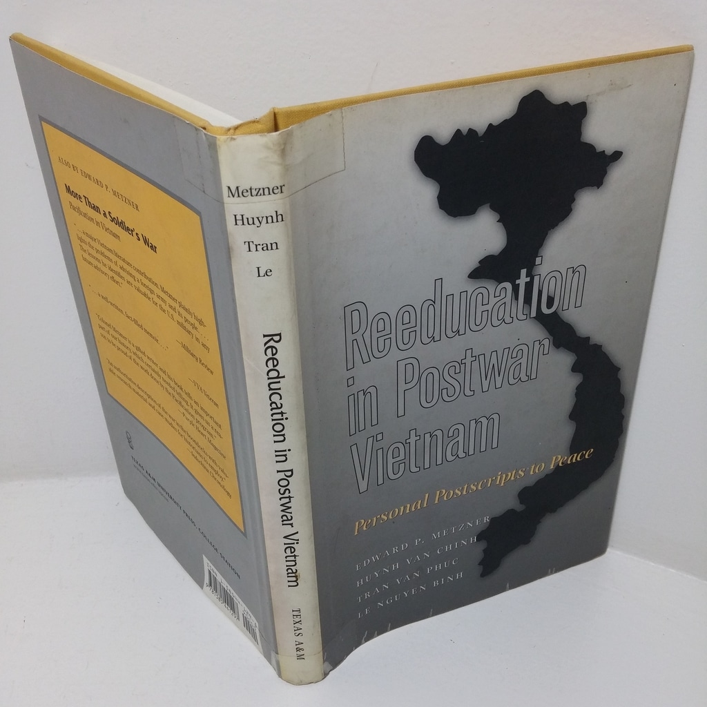 Reeducation in Postwar Vietnam: Personal Postscripts to Peace